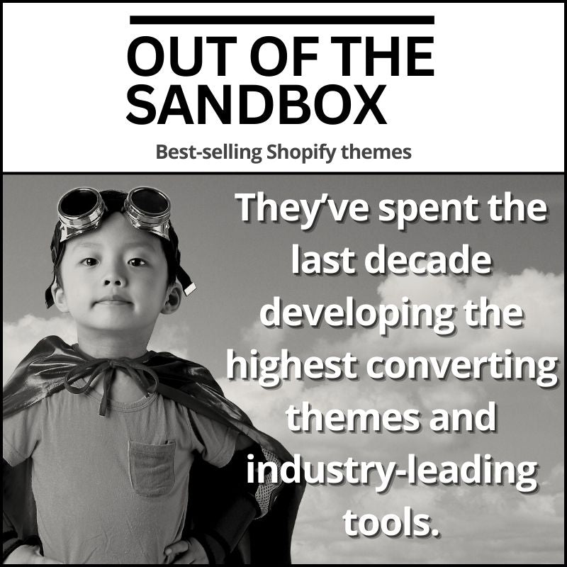 Out of the Sandbox affiliate graphic promoting premium Shopify themes for building customizable and high-performance ecommerce stores